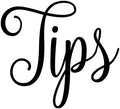 Tips 3w x 2.5h Label | Organization | Die Cut Vinyl Decal | Black Fancy Font by MinglewoodTrading