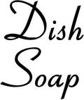 Dish Soap 3w x 3.5h Label | Kitchen Pantry Organization | Die Cut Vinyl Decal | by MinglewoodTrading